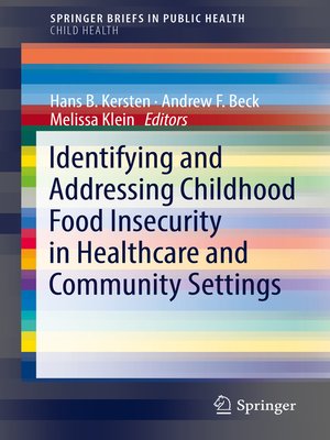 cover image of Identifying and Addressing Childhood Food Insecurity in Healthcare and Community Settings